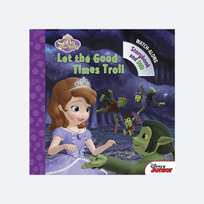 Sofia the First Let the Good Times Troll (Book with DVD)